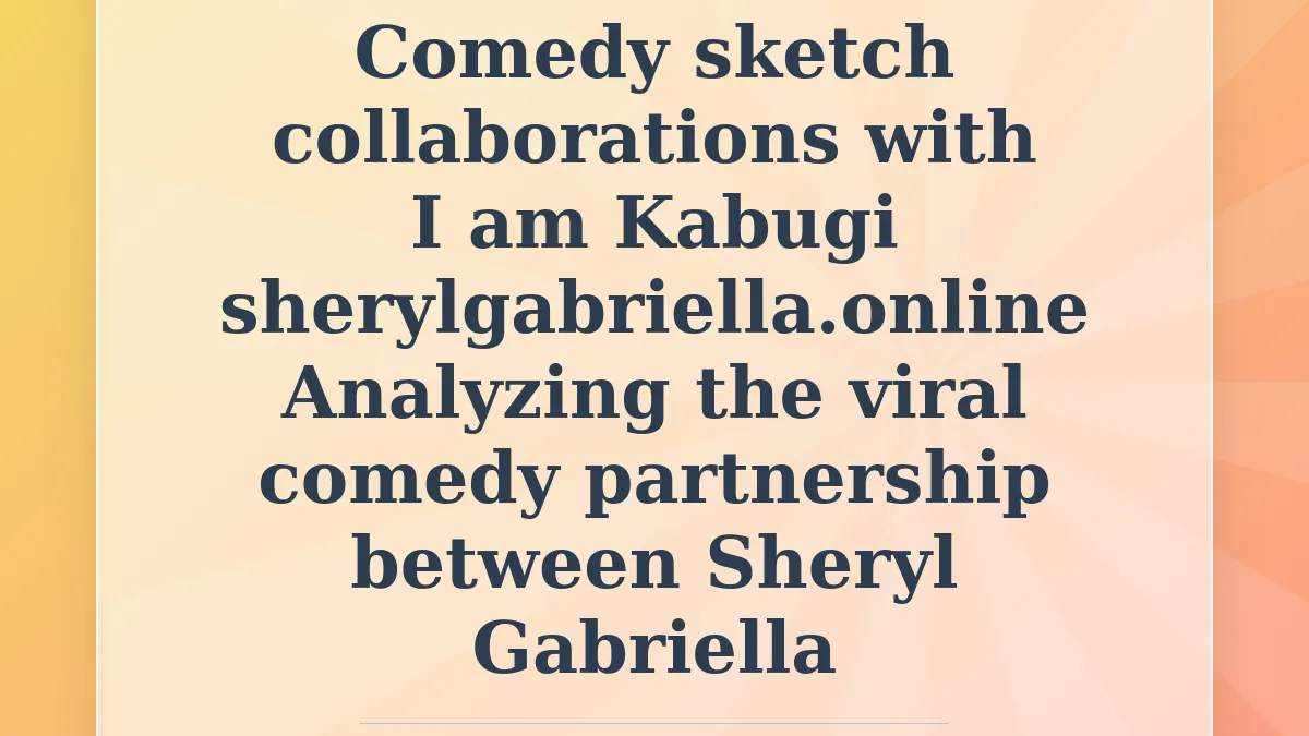 Comedy sketch collaborations with I am Kabugi
